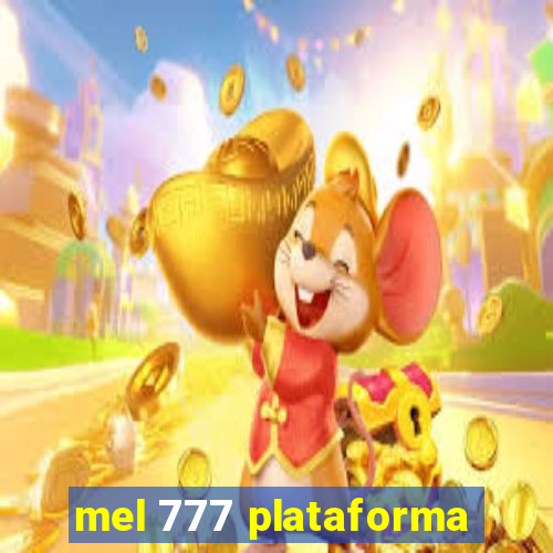 mel 777 plataforma